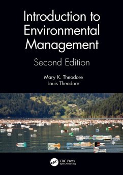 Introduction to Environmental Management - Theodore, Mary K. (Manhattan College, Riverdale, New York, USA); Theodore, Louis (Manhattan College, New York, USA)