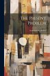 The Present Problem - Bild 1
