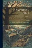 The American Bible: The Books of The Bible in Modern English Volume; Volume 4