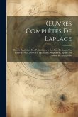 OEuvres Complètes De Laplace: Théorie Analytique Des Probabilités. 3. Éd., Rev. Et Augm. Par L'auteur. 1820. [Avec Un Quatrième Supplément, Ajouté P