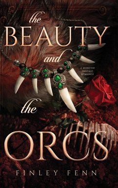 The Beauty and the Orcs - Fenn, Finley