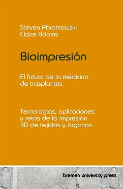 Bioimpresión: el futuro de la medicina de trasplantes