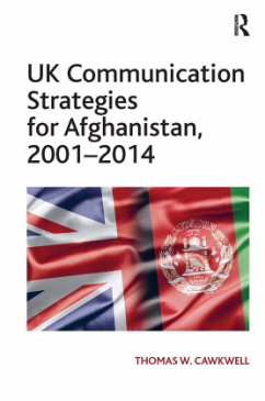 Cover UK Communication Strategies for Afghanistan, 2001-2014