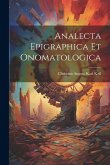 Analecta Epigraphica Et Onomatologica Analecta Epigraphica Et Onomatologica