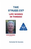 Time Struggles? Time Struggles?