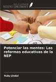 Potenciar las mentes: Las reformas educativas de la NEP