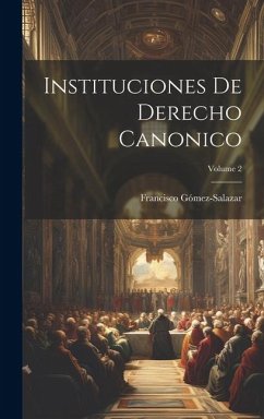 Cover Instituciones De Derecho Canonico; Volume 2