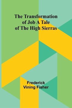 Cover The Transformation of Job A Tale of the High Sierras