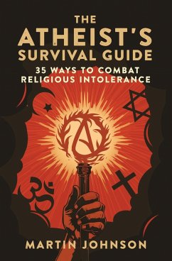 The Atheist's Survival Guide - Johnson, Martin