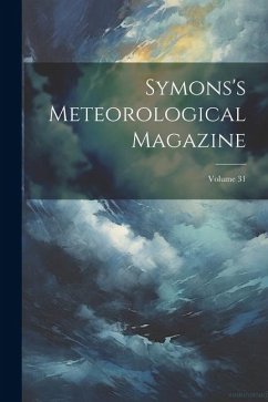 Symons's Meteorological Magazine; Volume 31 - Anonymous