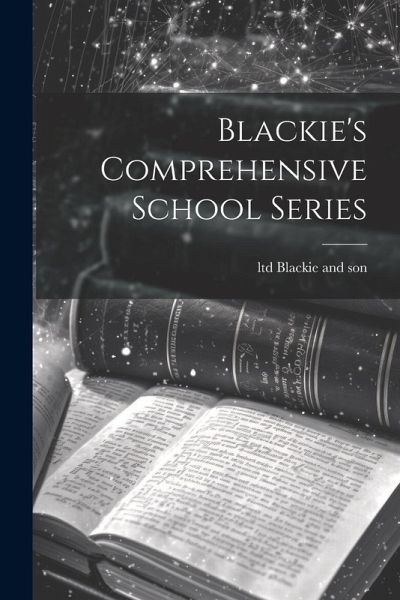 Blackie's Comprehensive School Series Blackie's Comprehensive School Series
