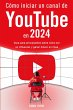 Cómo iniciar un canal de YouTube en... - Bild 1