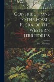 Contributions to the Fossil Flora of the Western Territories