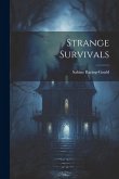 Strange Survivals