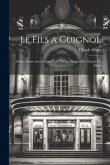 Le fils a Guignol; petites scenes avec chants pour Théatre Guignol et Théatre de salon