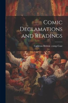Comic Declamations and Readings Cover Comic Declamations and Readings