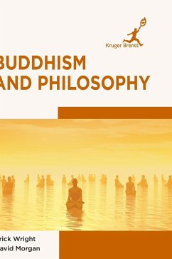 Buddhism and Philosophy - Wright, Erick; Morgan, David