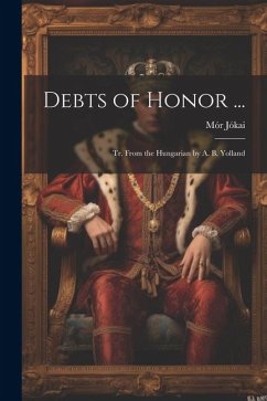 Cover Debts of Honor ...: Tr. From the Hungarian by A. B. Yolland