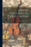 Chants Populaires Du Pays Castrais Chants Populaires Du Pays Castrais