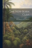 The New-Born Cuba