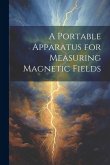 A Portable Apparatus for Measuring Magnetic Fields