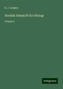 Nordisk tidsskrift for filologi - Lyngby, K. J.