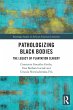 Pathologizing Black Bodies - Bild 1