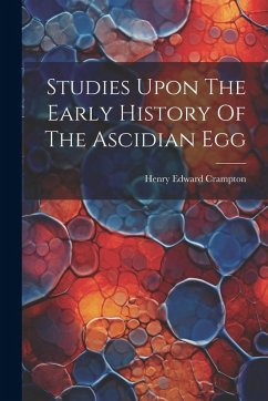 Cover Studies Upon The Early History Of The Ascidian Egg