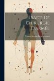 Traité De Chirurgie D'armée