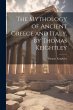 The Mythology of Ancient Greece and... - Bild 1