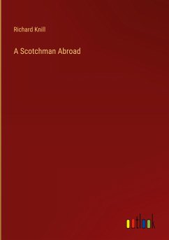 A Scotchman Abroad A Scotchman Abroad