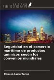 Seguridad en el comercio marítimo de productos químicos según los convenios mundiales