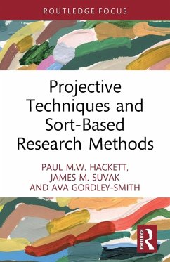 Projective Techniques and Sort-Based Research Methods - Hackett, Paul M.W.;Suvak, James M.;Gordley-Smith, Ava