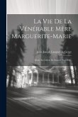 La Vie De La Vénérable Mère Marguerite-marie