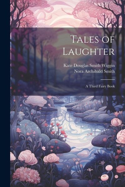 Tales of Laughter: A Third Fairy Book Tales of Laughter: A Third Fairy Book