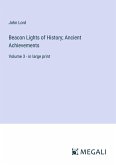 Beacon Lights of History; Ancient Achievements Beacon Lights of History; Ancient Achievements