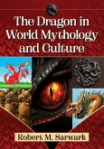 The Dragon in World Mythology and Culture