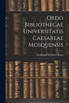 Cover Ordo Bibliothecae Universitatis Caesareae Mosquensis