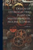 Design of Hydroelectric Plant on Mississippi River, Moline, Illinois