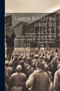 Labor Bulletin, Issue 132