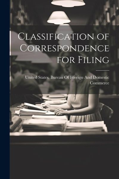 Classification of Correspondence for Filing Classification of Correspondence for Filing