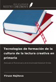 Tecnologías de formación de la cultura de la lectura creativa en primaria Tecnologías de formación de la cultura de la lectura creativa en primaria