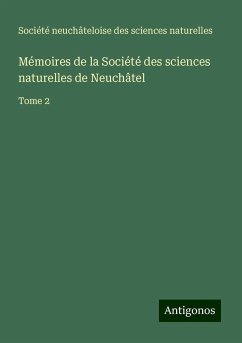 Mémoires de la Société des sciences naturelles de Neuchâtel - Société neuchâteloise des sciences naturelles