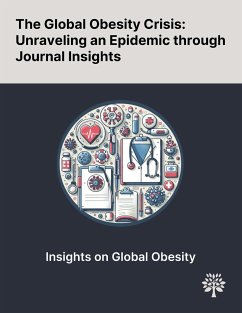 The Global Obesity Crisis - Huang, He; Yan, Zhijun; Chen, Yahong