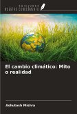 El cambio climático: Mito o realidad