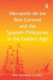 Hernando de los R� Coronel and the Spanish Philippines in the Golden Age