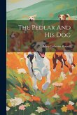 The Pedlar And His Dog The Pedlar And His Dog