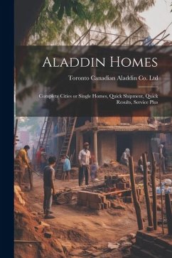 Cover Aladdin Homes: Complete Cities or Single Homes, Quick Shipment, Quick Results, Service Plus