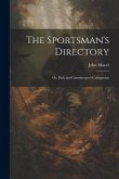 The Sportsman's Directory The Sportsman's Directory