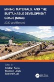 Mining, Materials, and the Sustainable Development Goals (SDGs) Mining, Materials, and the Sustainable Development Goals (SDGs)